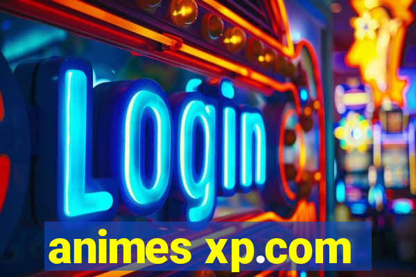 animes xp.com